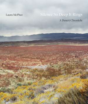 Silence So Deep It Rings de Laura Mcphee