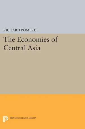 The Economies of Central Asia de Richard Pomfret