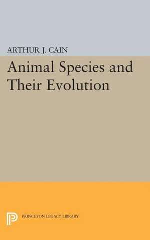 Animal Species and Their Evolution de Arthur J. Cain