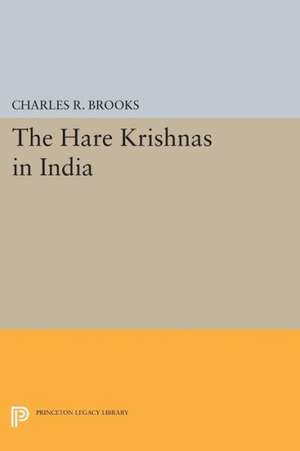 The Hare Krishnas in India de Charles R. Brooks