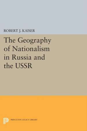 The Geography of Nationalism in Russia and the USSR de Robert J. Kaiser