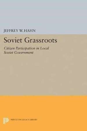 Soviet Grassroots de Jeffrey W. Hahn