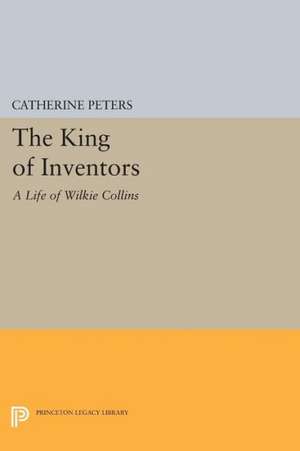 The King of Inventors – A Life of Wilkie Collins de Catherine Peters