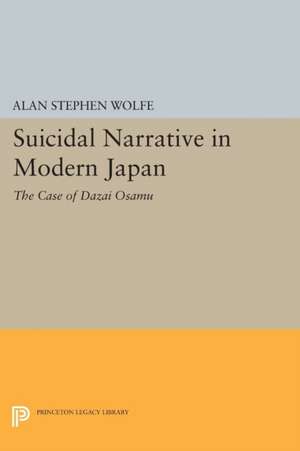 Suicidal Narrative in Modern Japan – The Case of Dazai Osamu de Alan Stephen Wolfe