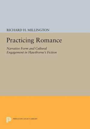 Practicing Romance de Richard H. Millington