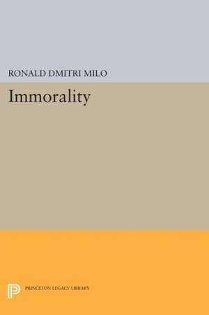 Immorality de Ronald Dmitri Milo