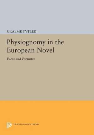 Physiognomy in the European Novel – Faces and Fortunes de G Tytler