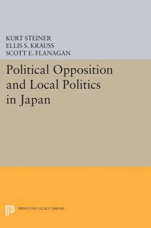 Political Opposition and Local Politics in Japan de Kurt Steiner