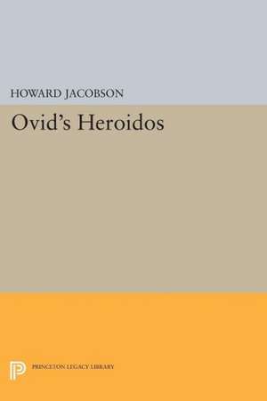 Ovid`s Heroidos de Howard Jacobson