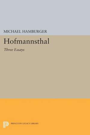 Hofmannsthal – Three Essays de Michael Hamburger