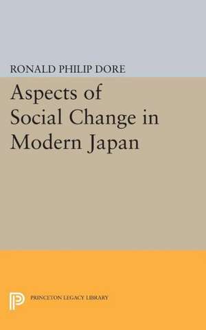 Aspects of Social Change in Modern Japan de Ronald Philip Dore