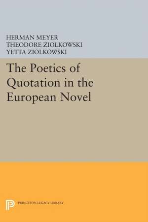 The Poetics of Quotation in the European Novel de Herman Meyer