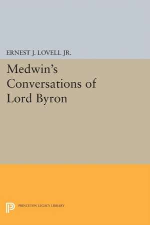 Medwin`s Conversations of Lord Byron de Ernest J. Lovell