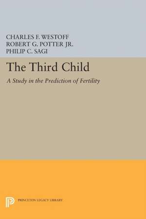 Third Child – A Study in the Prediction of Fertility de Charles F. Westoff