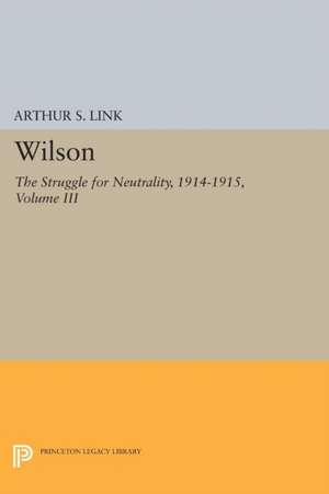 Wilson, Volume III de Arthur Stanley Link
