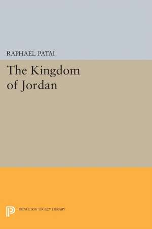 Kingdom of Jordan de Raphael Patai