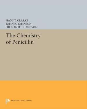 Chemistry of Penicillin de Hans T. Clarke