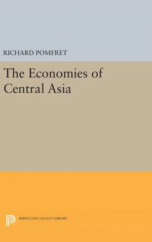 The Economies of Central Asia de Richard Pomfret