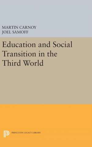 Education and Social Transition in the Third World de Martin Carnoy