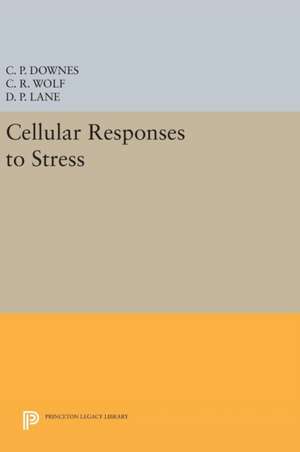 Cellular Responses to Stress de C P Downes