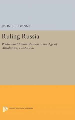 Ruling Russia de John P. Ledonne