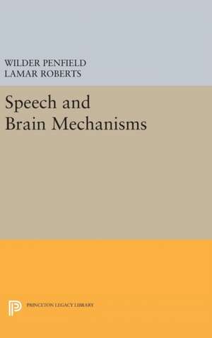 Speech and Brain Mechanisms de Wilder Penfield