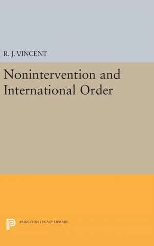 Nonintervention and International Order de R. J. Vincent