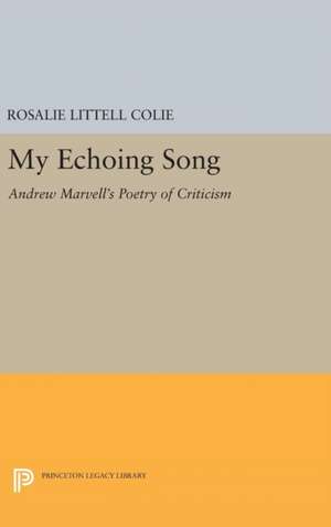 My Echoing Song de Rosalie Littell Colie