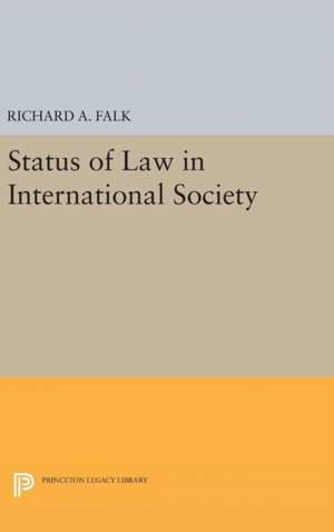 Status of Law in International Society de Richard A. Falk