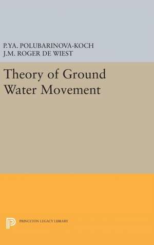 Theory of Ground Water Movement de Pelageya Yakovl Polubarinova–ko