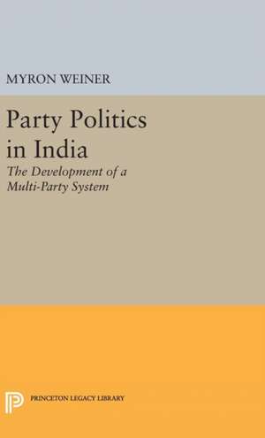 Party Politics in India de Myron Weiner