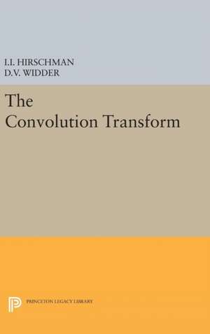 Convolution Transform de David Vernon Widder