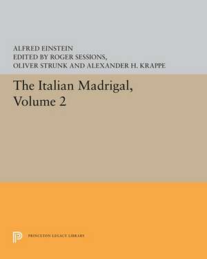 The Italian Madrigal – Volume II de Alfred Einstein