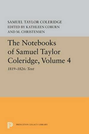 The Notebooks of Samuel Taylor Coleridge, Volume – 1819–1826: Text de Samuel Taylor Coleridge