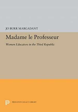 Madame Le Professeur de Jo Burr Margadant