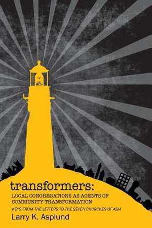 Transformers de Dr Larry K. Asplund