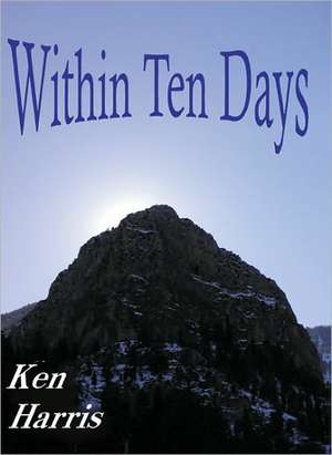 Within Ten Days de Ken Harris