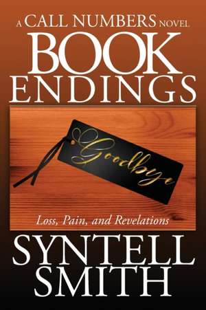 Book Endings - A Call Numbers novel de Syntell Smith