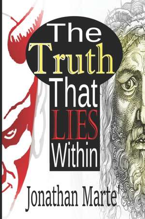 The Truth That Lies Within de Jonathan Marte'