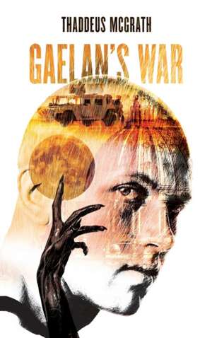 GAELAN'S WAR de Thaddeus McGrath