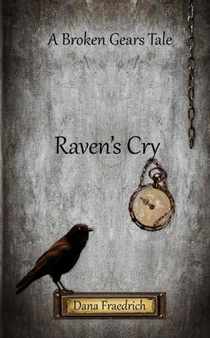 Raven's Cry de Dana Fraedrich