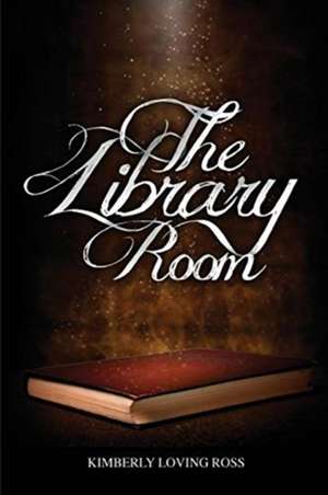 The Library Room de Kimberly Loving Ross
