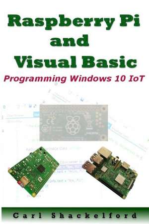 Raspberry Pi and Visual Basic de Gary Wensink