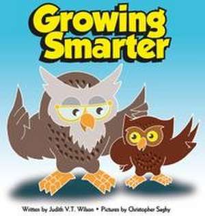 Growing Smarter de Judith Vt Wilson