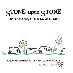 Stone Upon Stone de Brian Todd Barnette