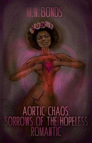 Aortic Chaos de Monique Bonds