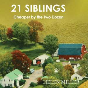 21 Siblings de Helen Miller