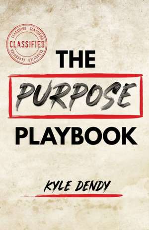 Dendy, K: Purpose Playbook
