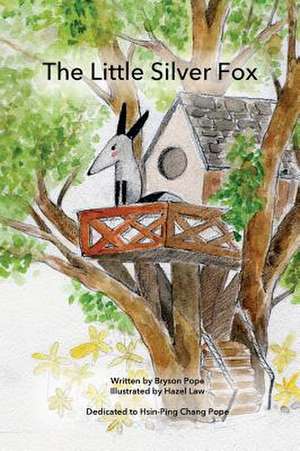 The Little Silver Fox de Pope R. Bryson