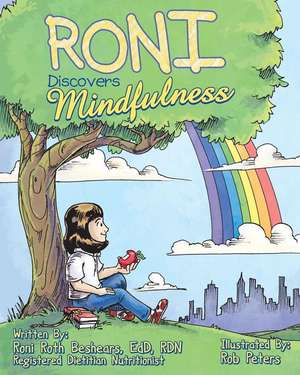 Roni Discovers Mindfulness de Roni C Roth Beshears